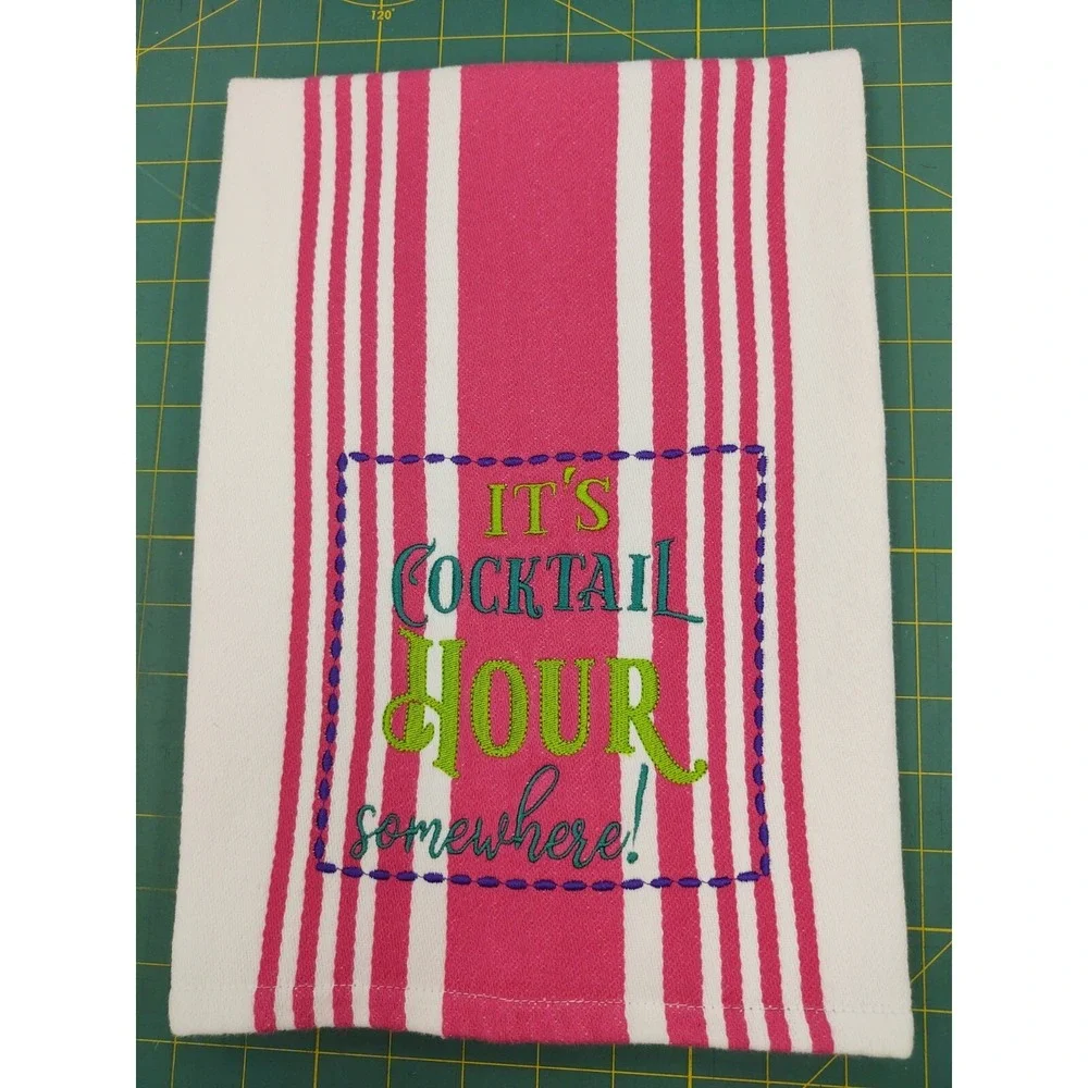 It's Cocktail Hour Somewhere!  Handcrafted Kitchen Hand Tea Towel Great Gift!